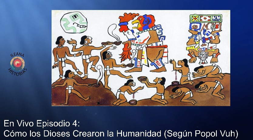 En Vivo Ep.4: Creación de la Humanidad (Según Popol Vuh) - Y Mucho Más - Divulgación Total