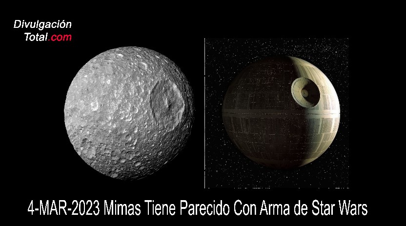 4-MAR-2023 Mimas Tiene Parecido Con Arma de Star Wars - Divulgación Total