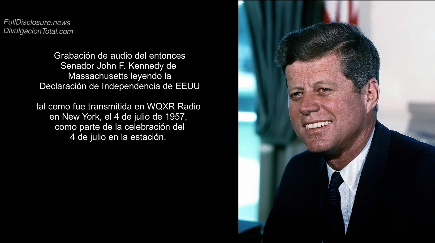 4-JUL-2023 JFK Lee La Declaración de Independencia de EEUU (1957) - Divulgación Total